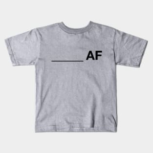 DIY AF Kids T-Shirt